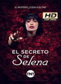 El secreto de Selena Temporada 1 [720p]